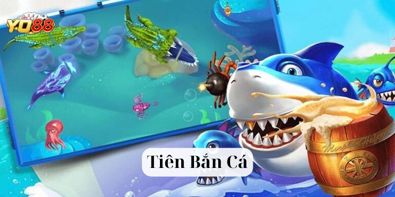 Tiên Bắn Cá là gì?