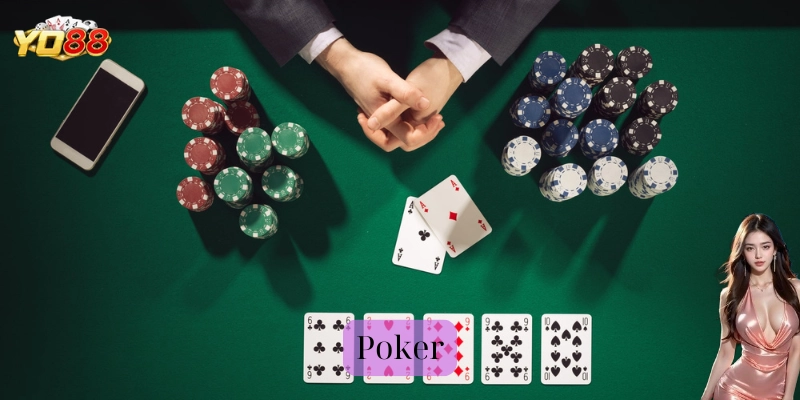 Từ cơ bản đến nâng cao về game bài Poker