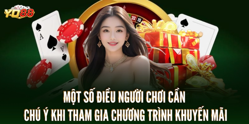 Lưu ý quan trọng cho người chơi về chương trình khuyến mãi