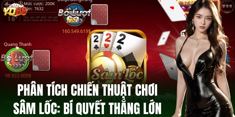 Sâm Lốc: Cách Chơi Hiệu Quả Từ Cổng Game YO88