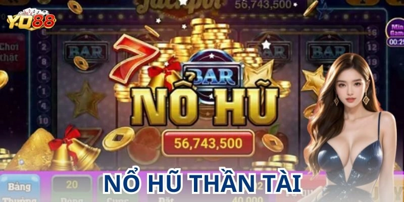 Điều gì khiến nổ hũ thần tài trở nên hấp dẫn?