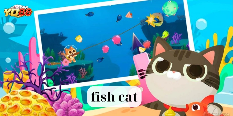 “Fish Cat” – Làn Gió Mới Trong Thế Giới Game Bắn Cá Đổi Thưởng