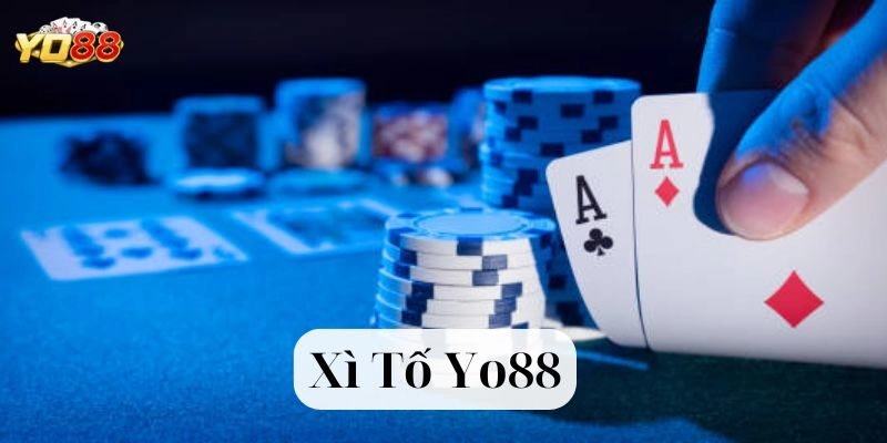 Xì Tố Tại Yo88 – Bí Quyết Săn Thưởng Game Bài Đang Gây Sốt!